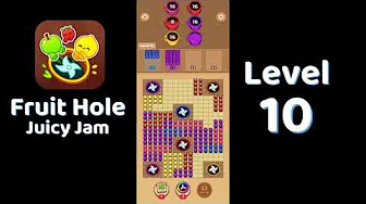 Fruit Hole Level 10: Fruit Hole Level 10