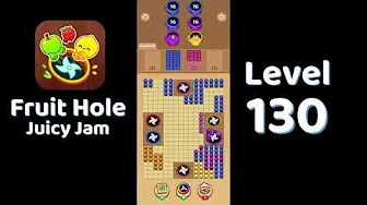 Fruit Hole Level 130: Fruit Hole Level 130