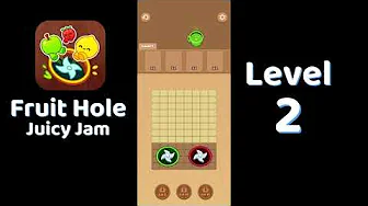 Fruit Hole Level 2: Fruit Hole Level 2