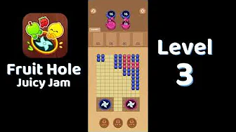Fruit Hole Level 3: Fruit Hole Level 3
