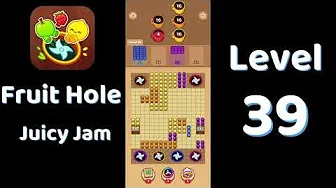 Fruit Hole Level 39: Fruit Hole Level 39