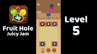 Fruit Hole Level 5: Fruit Hole Level 5